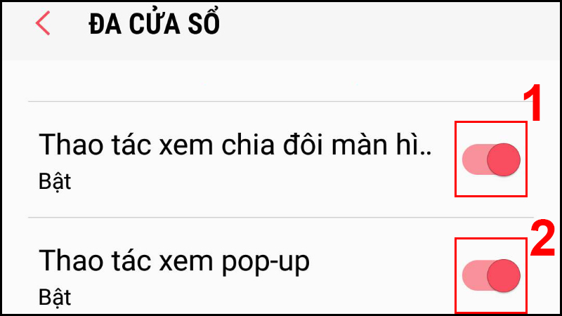 Nhấn bật tính năng xem chia đôi màn hình và xem pop-up